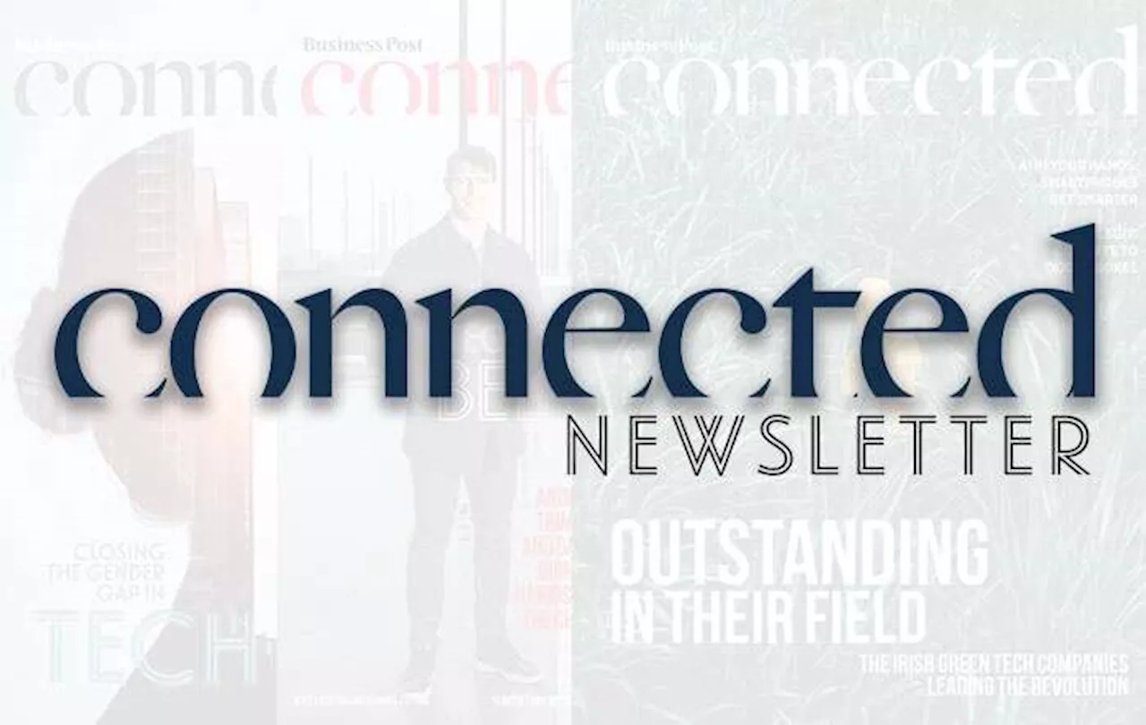 Connected newsletter: Data centre dilemmas and exciting fintechs