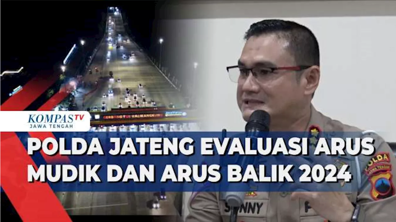 Polda Jateng Evaluasi Arus Mudik dan Arus Balik Lebaran 2024