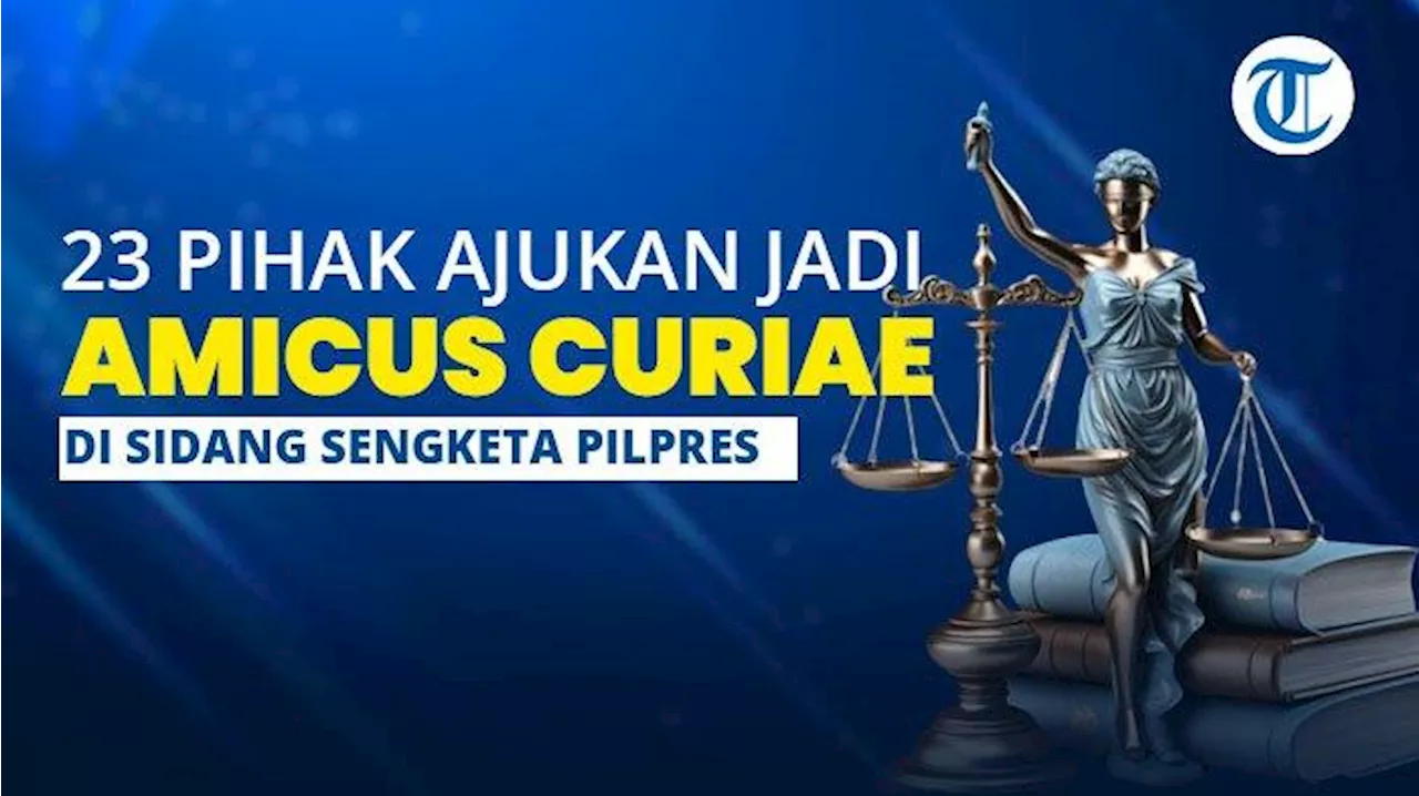 Banyaknya Amicus Curiae Sengketa Pilpres 2024 Sejarah Baru, Terjadi karena Situasi Politik Berbeda