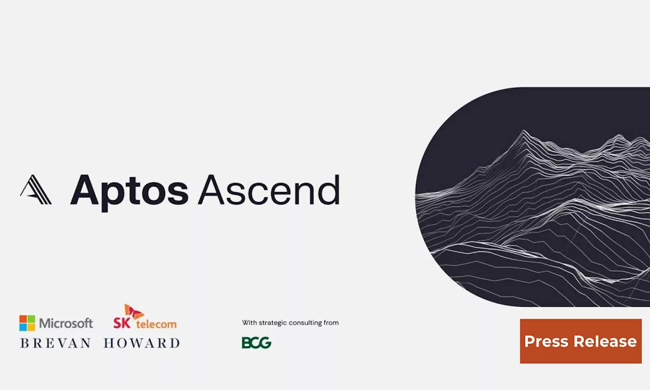 Aptos Labs collaborates with Microsoft, Brevan Howard and SK Telecom to bring global institutional finance on-chain with Aptos Ascend