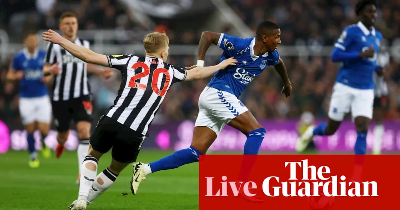 Newcastle v Everton, Forest v Fulham and more: clockwatch