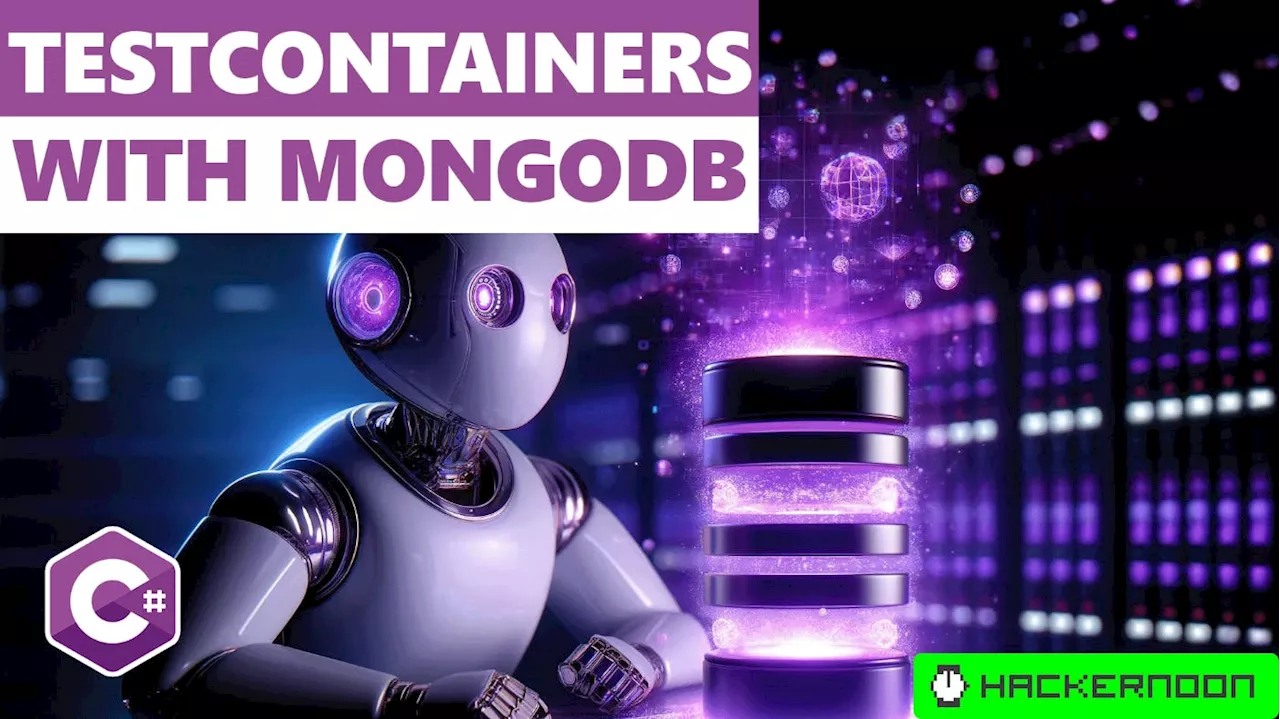 Easily Run Local Databases Using C# Testcontainers for MongoDB