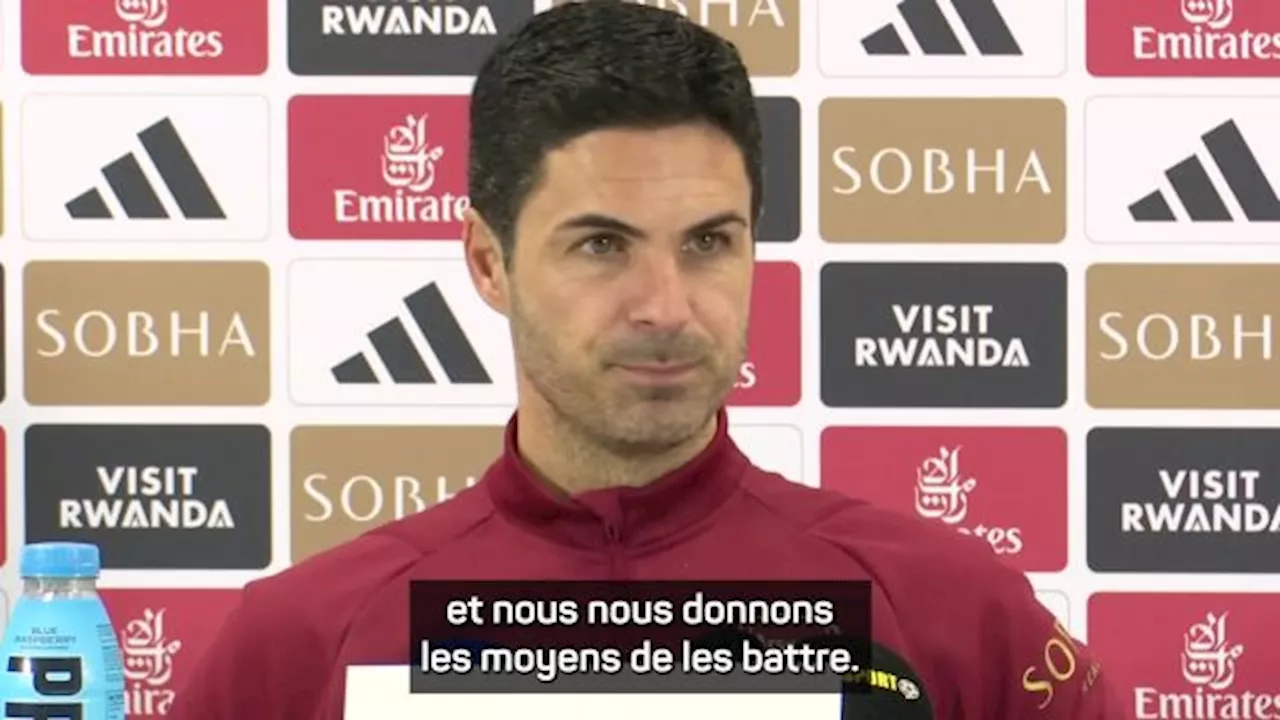 Mikel Arteta (Arsenal) : « Nous voulons saisir les opportunités »