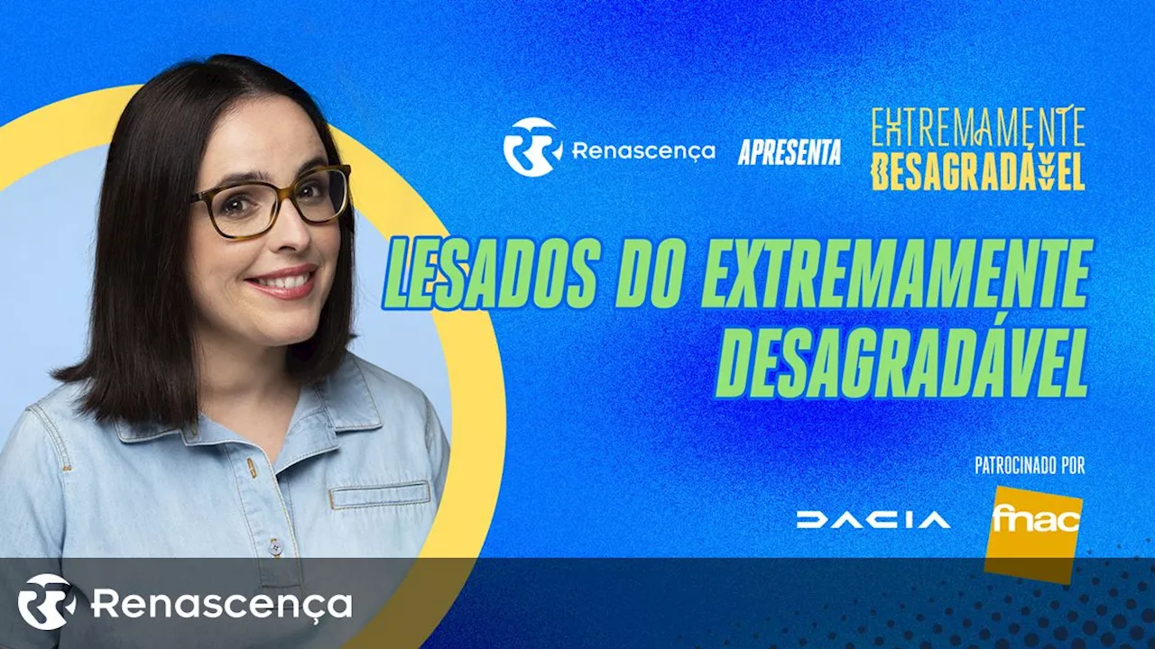 Joana Marques está de volta e traz os 'lesados do Extremamente Desagradável'