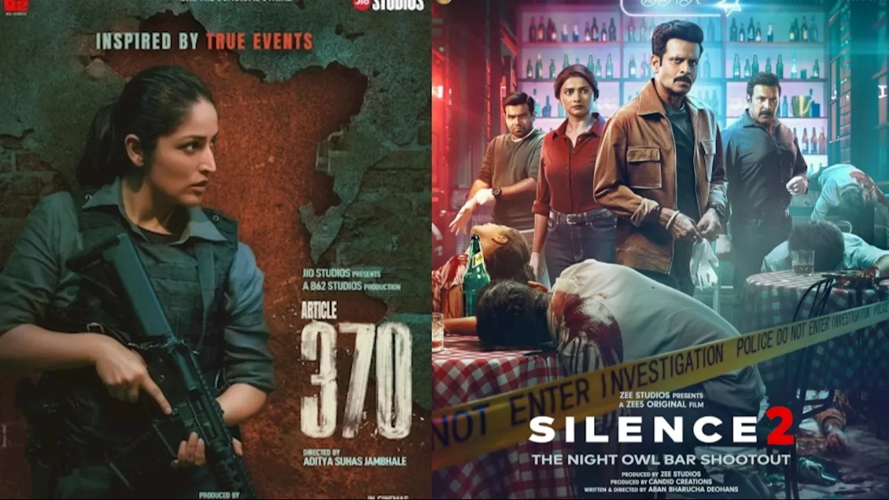 OTT Release this week: 'आर्टिकल 370' से 'साइलेंस 2' तक, इस वीकेंड देख सकते हैं ये फिल्में-वेब सीरीज