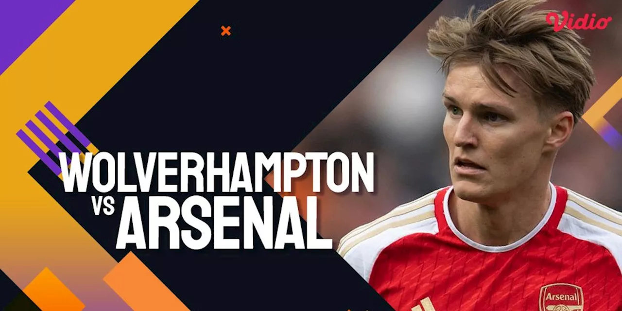 Link Live Streaming Premier League Wolverhampton vs Arsenal 21 April 2024 di Vidio