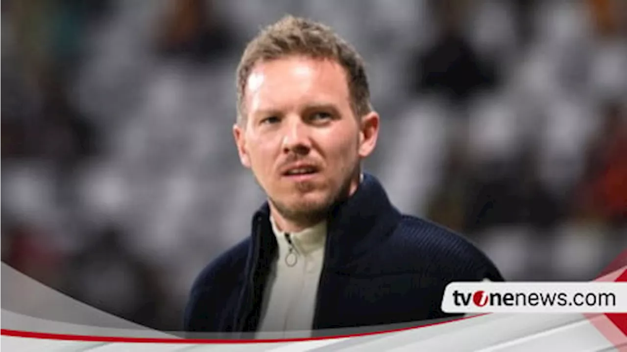 Meski Belum Terbukti Persembahkan Trofi, Timnas Jerman Perpanjang Kontrak Julian Nagelsmann hingga 2026