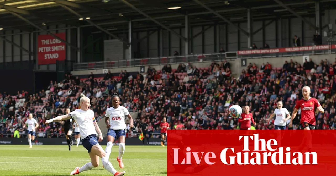 Manchester United v Tottenham: Women’s Super League