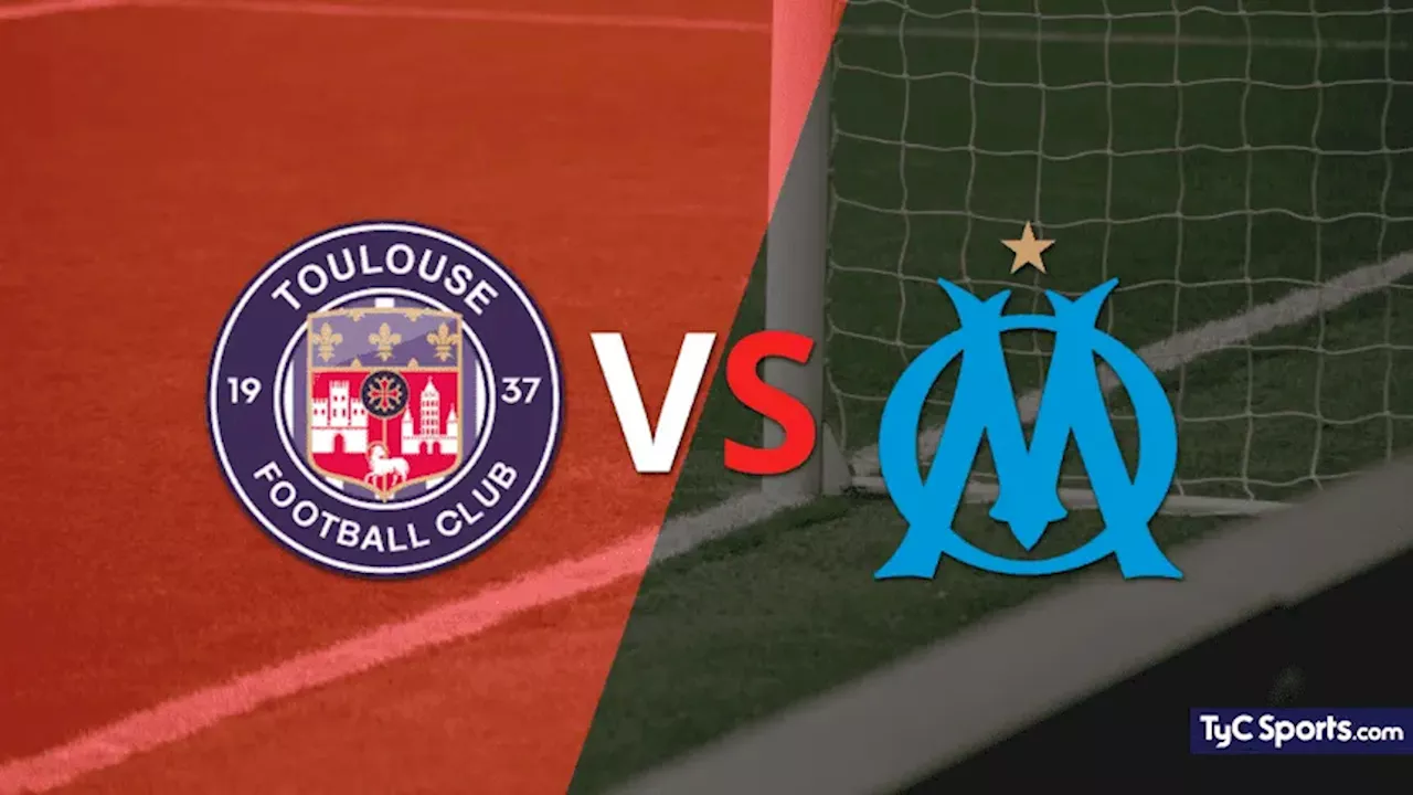 Toulouse vs. Olympique de Marsella en vivo: cómo verlo, horario y TV