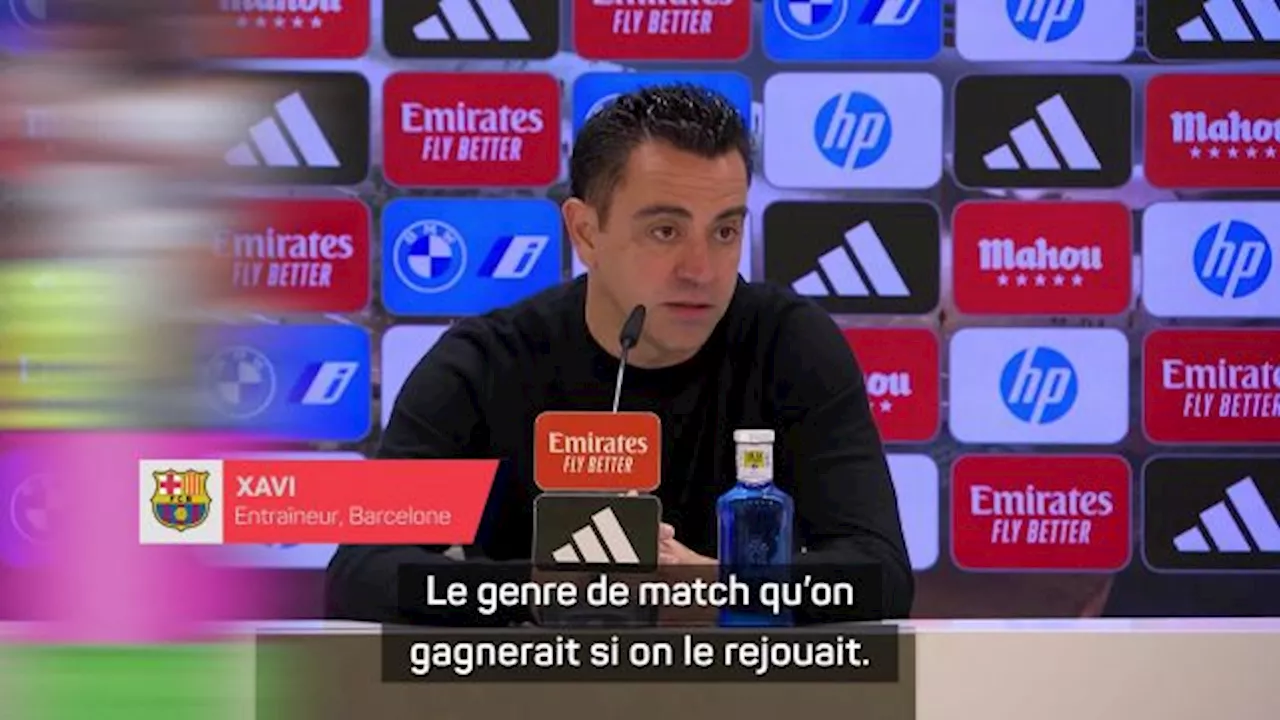 Xavi (Barça) après la défaite au Clasico : « On a mieux joué que le Real Madrid »