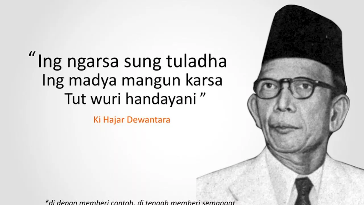 50 Quotes Ki Hajar Dewantara, Pandangan Akan Pentingnya Pendidikan