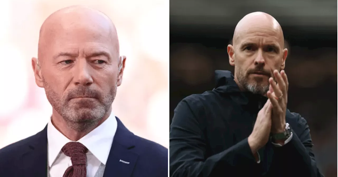 Alan Shearer says Erik ten Hag is 'gone' at Man Utd after FA Cup embarrassment