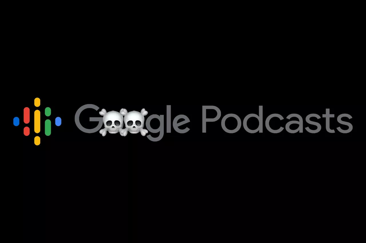 Au tour de Google Podcasts de rejoindre le grand cimetière de Google