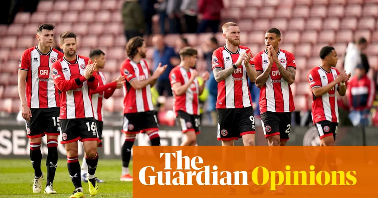 For Sheffield United and co the Premier League brings a unique brew of misery