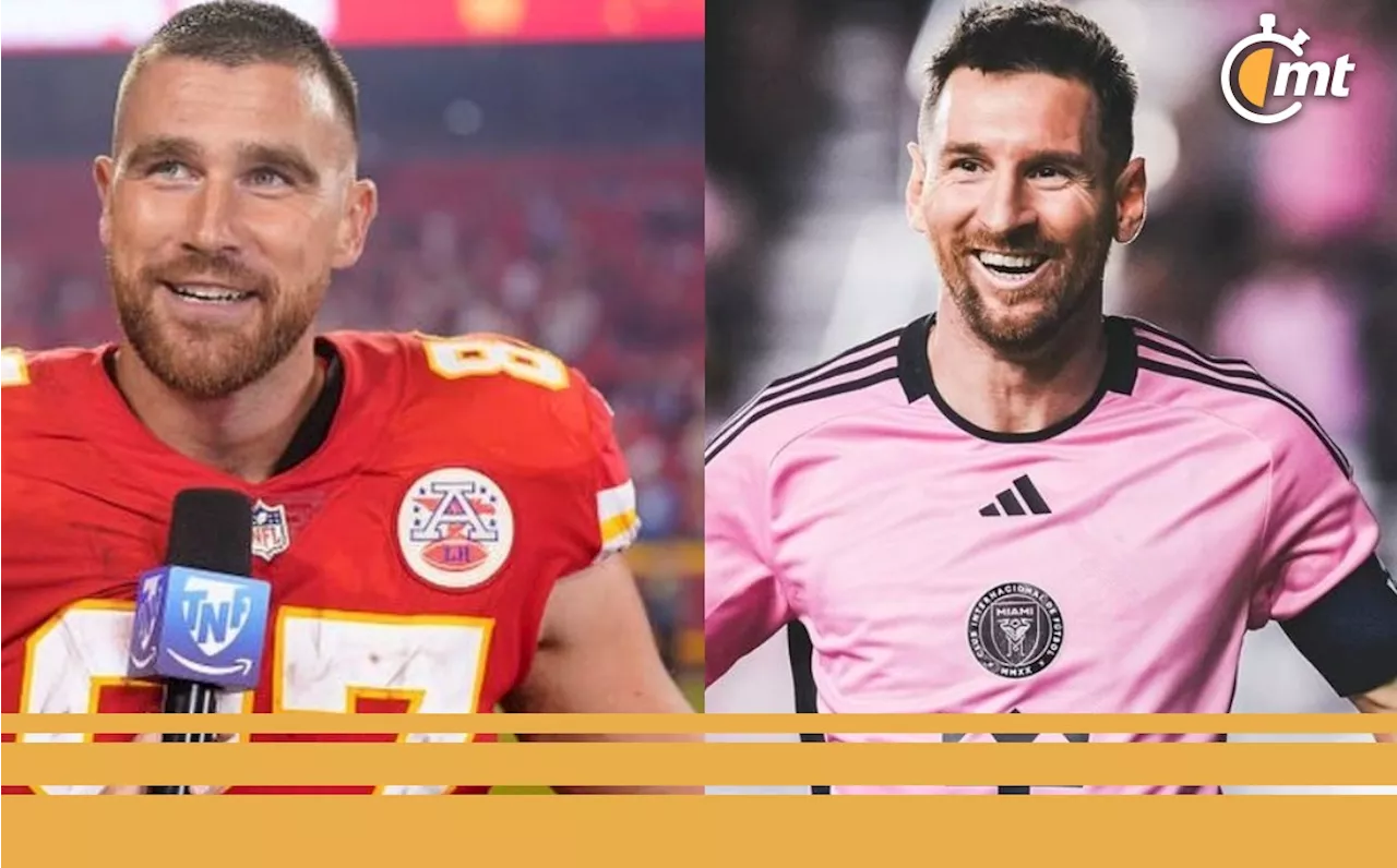 Travis Kelce respalda a Messi tras las declaraciones de su hermano