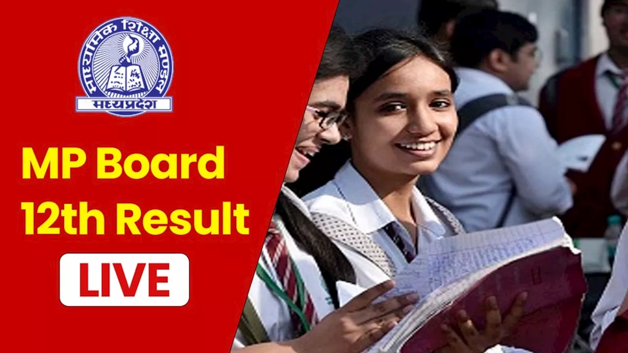 MPBSE MP Board Result 2024 Out Live: एमपी बोर्ड 12वीं का रिजल्ट जारी, ये है चेक करने का Direct Link