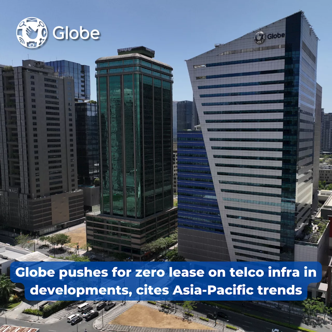 Globe pushes for zero lease on telco infra in developments, cites Asia-Pacific trends