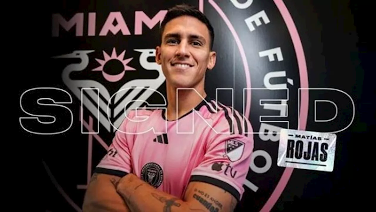 Inter Miami fichó a Matías Rojas para reforzar el plantel junto a Messi y Suárez