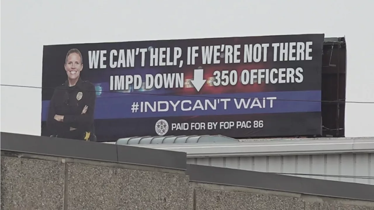 'We can't help, if we're not there' | Indy FOP billboard calls out IMPD officer shortage