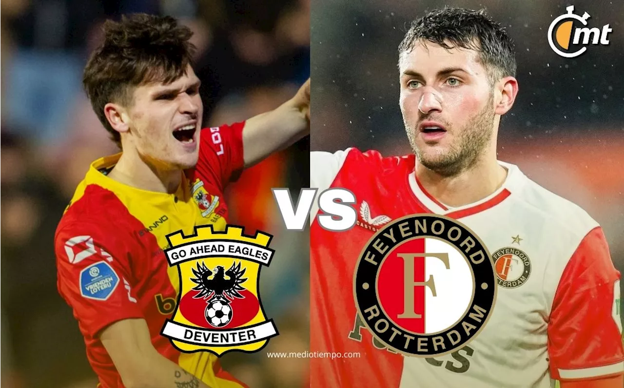 Feyenoord vs Go Ahead Eagles: Horario y dónde ver gratis juego Santi Giménez Eredivisie