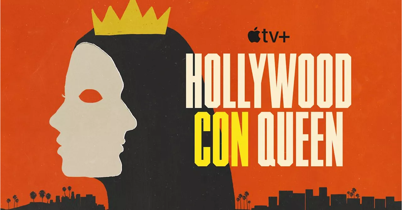 The ‘Hollywood Con Queen’ gets a new documentary from Apple TV Plus