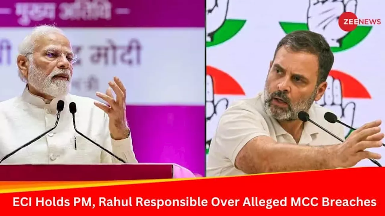 ECI Takes Action On Alleged MCC Violations By PM Modi, Rahul Gandhi; Seeks Response From BJP, Congress Chiefs