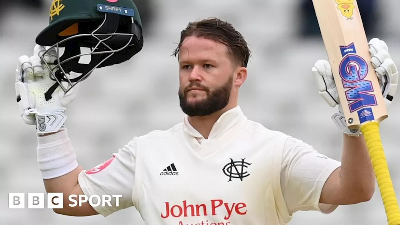 County Championship: Ben Duckett scores 197 not out for Notts v Warwickshire