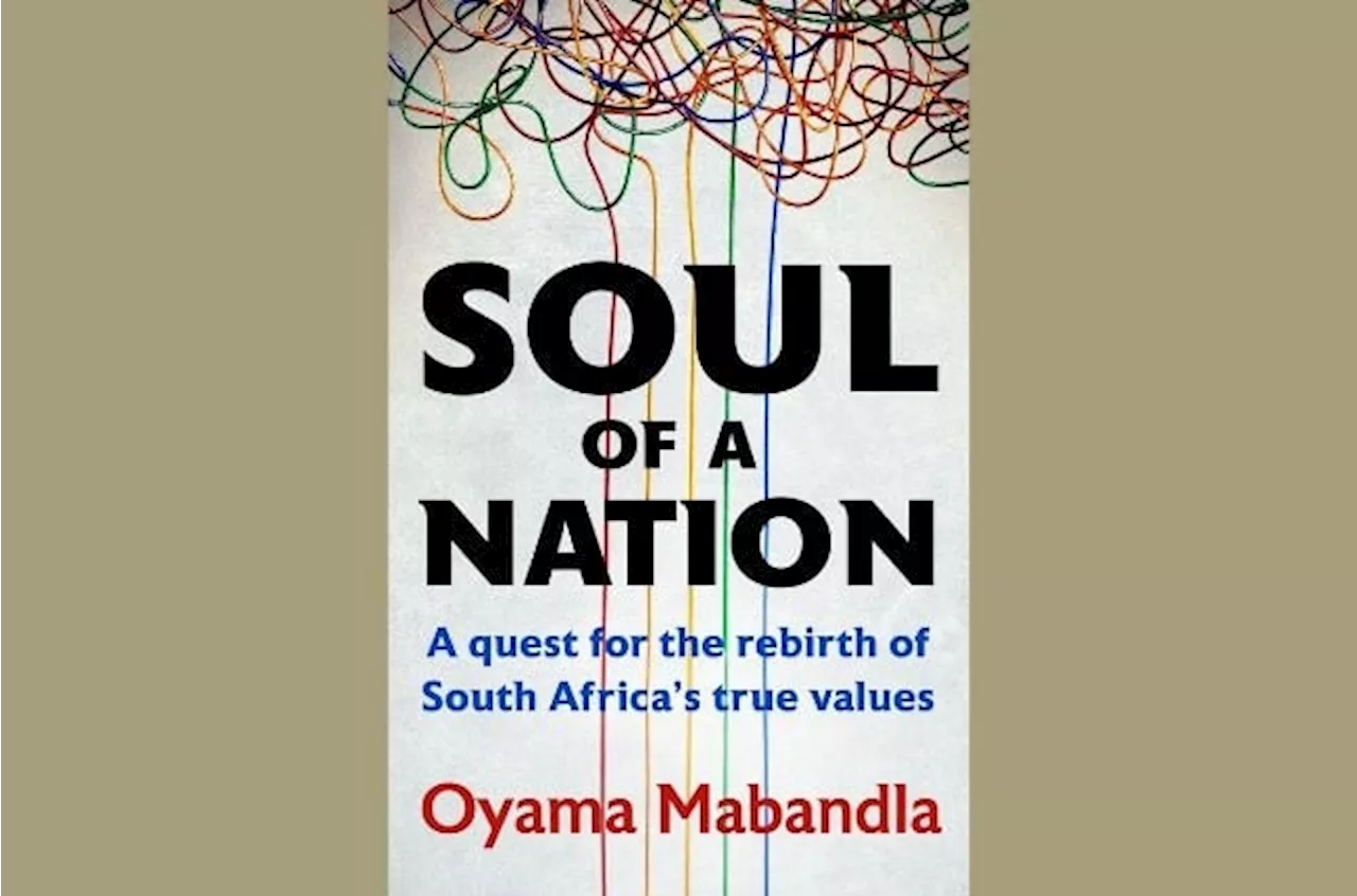  Can we build a 'new patriotism' in SA? Oyama Mabandla on education for the future