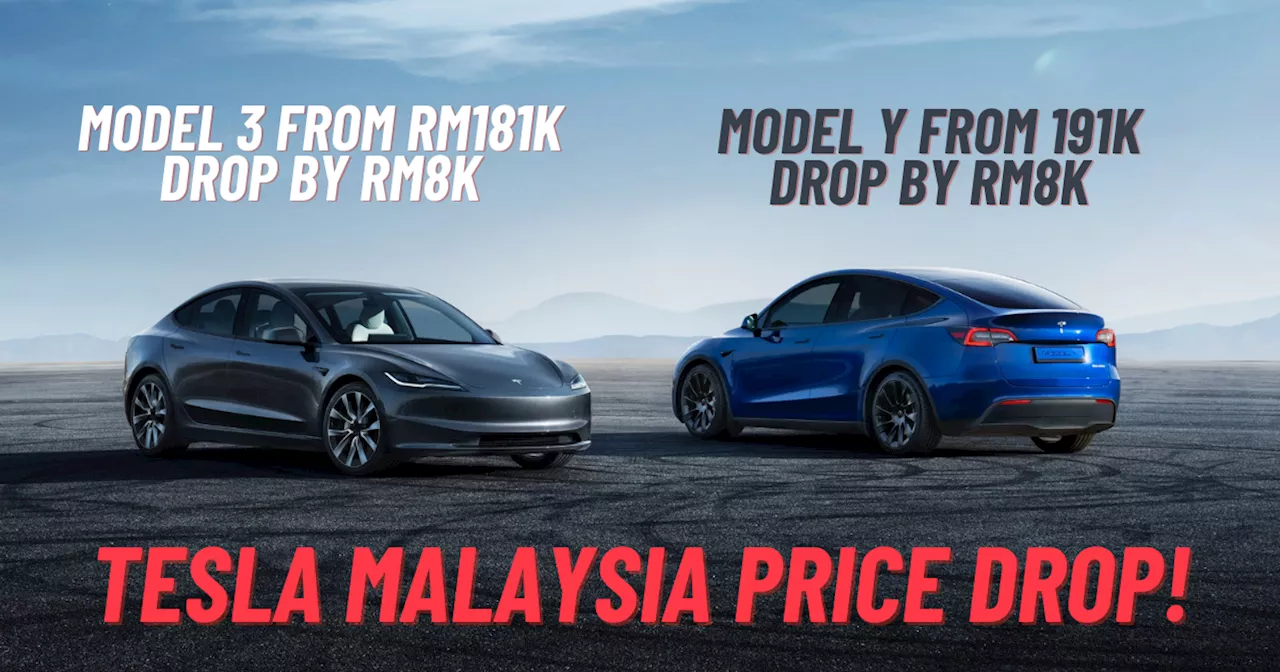 Tesla Malaysia drops prices by RM8k – Model 3 now from RM181k, Model Y from RM191k