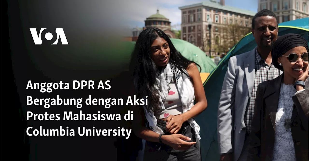 Anggota DPR AS Bergabung dengan Aksi Protes Mahasiswa di Columbia University