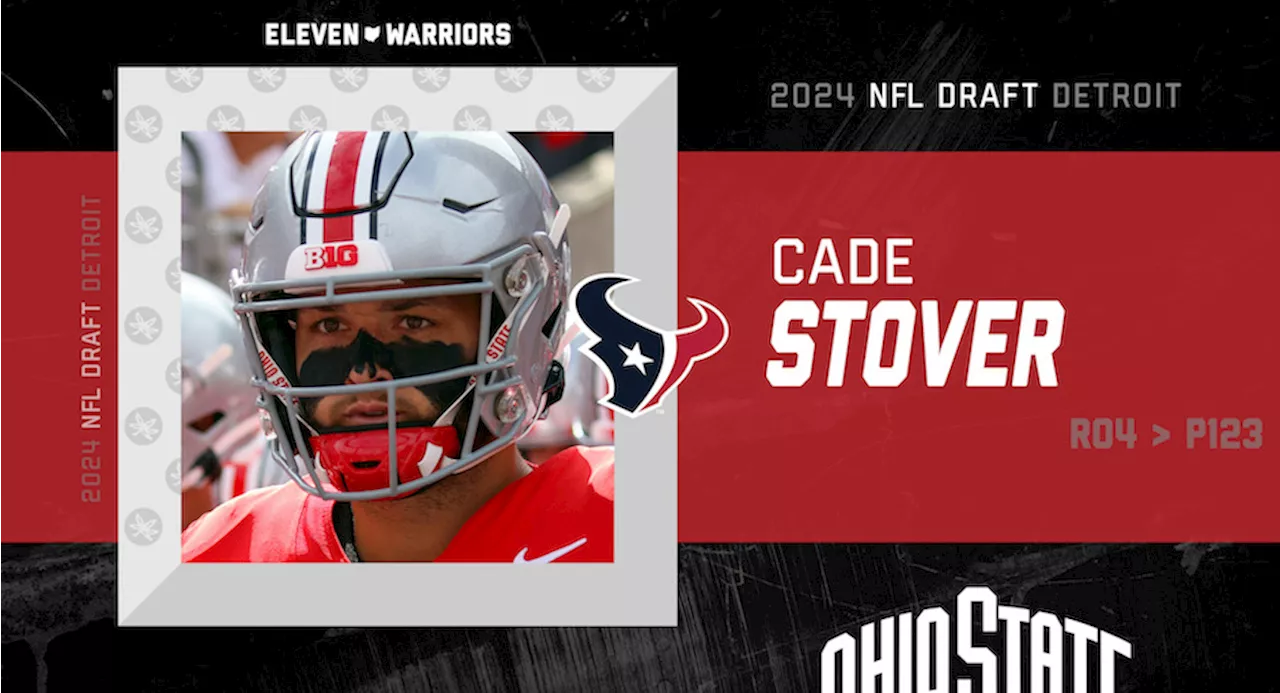 Houston Texans Draft Ohio State Tight End Cade Stover In Round 4 of 2024 NFL Draft