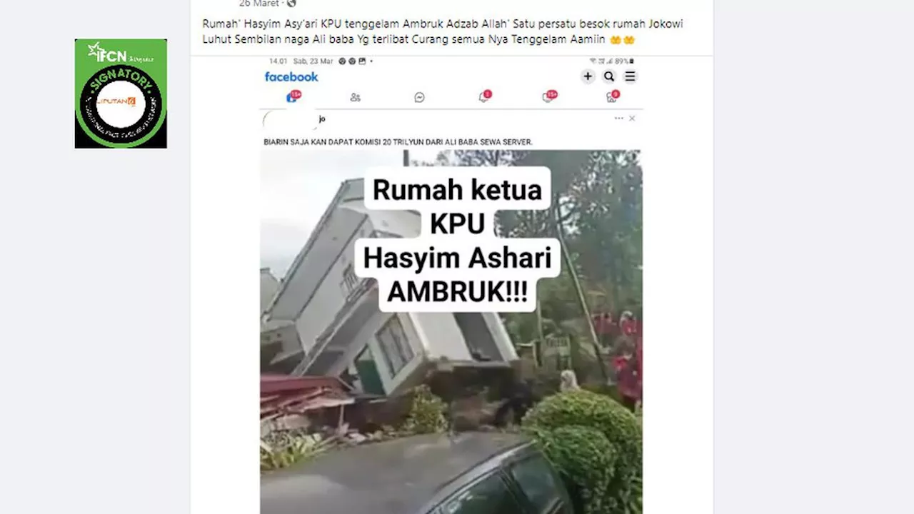 Cek Fakta: Tidak Benar Foto Ini Rumah Ketua KPU Ambruk