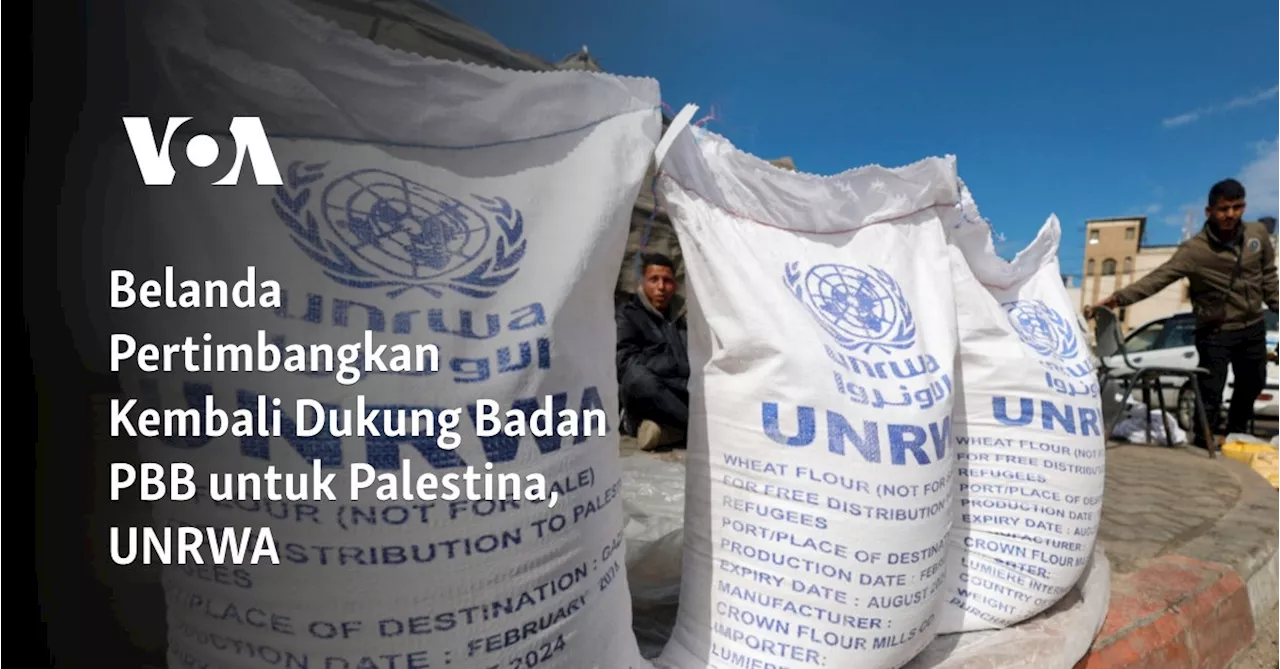 Belanda Pertimbangkan Kembali Dukung Badan PBB untuk Palestina, UNRWA