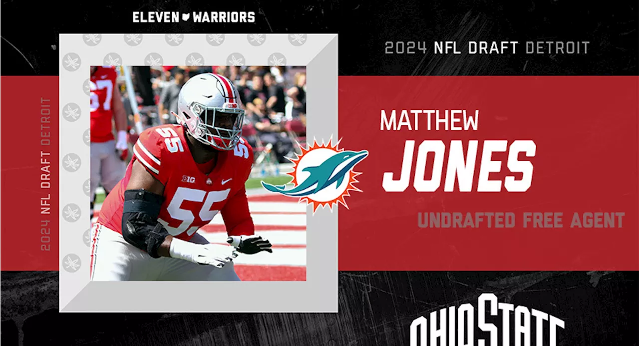 Miami Dolphins Signing Ohio State Guard Matthew Jones As Undrafted Free Agent