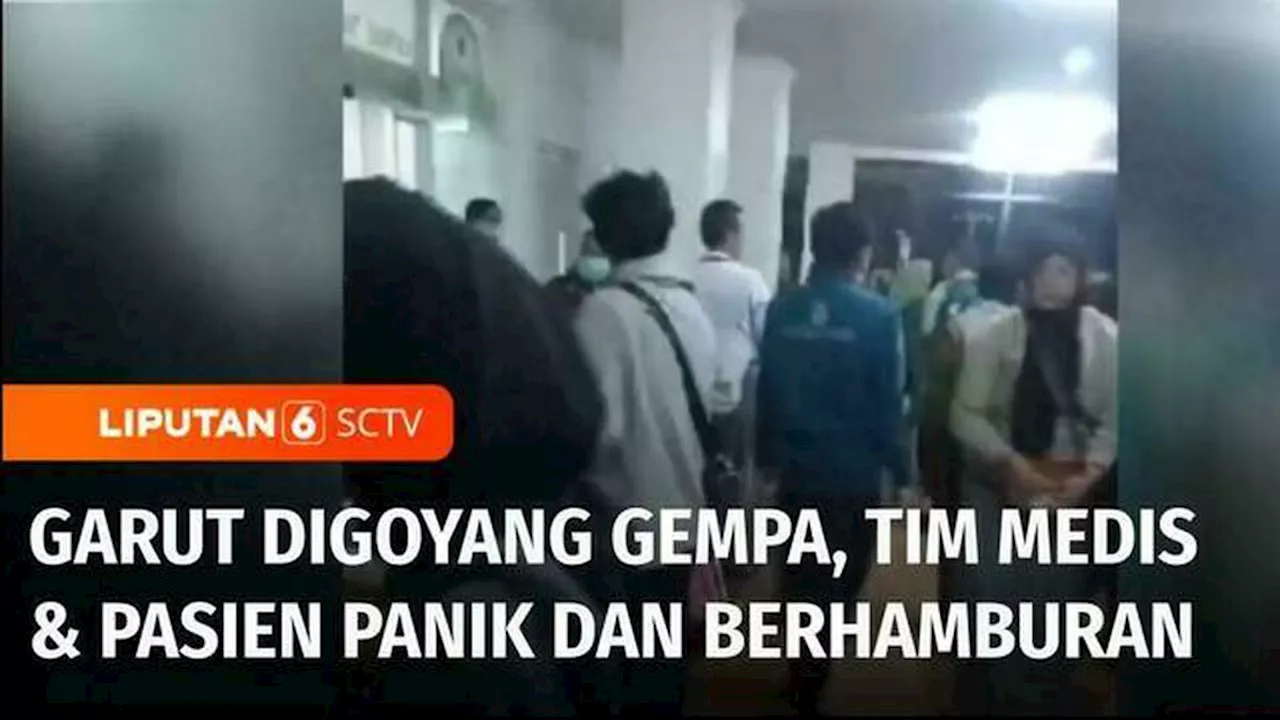 VIDEO: Gempa Magnitudo 6,5 Guncang Garut, Kepanikan Tim Medis dan Pasien di RSUD R. Syamsudin