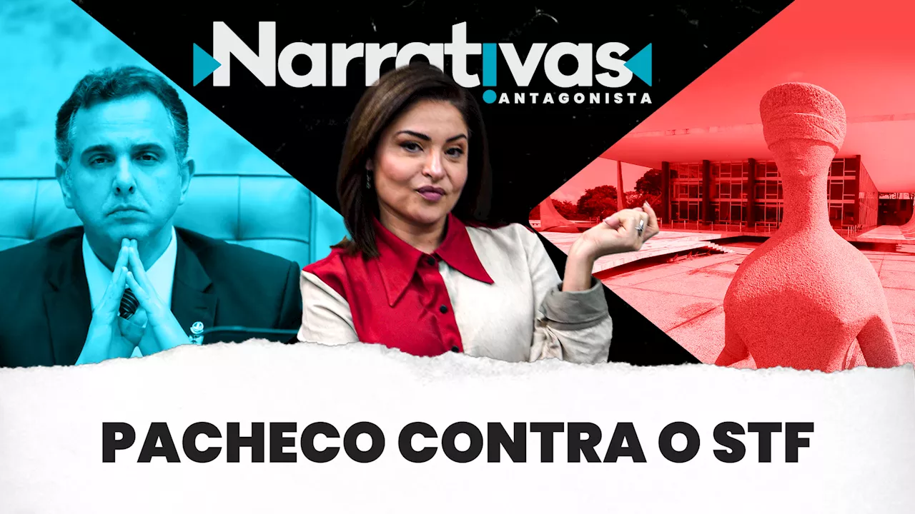 Pacheco x STF: a briga é para valer?