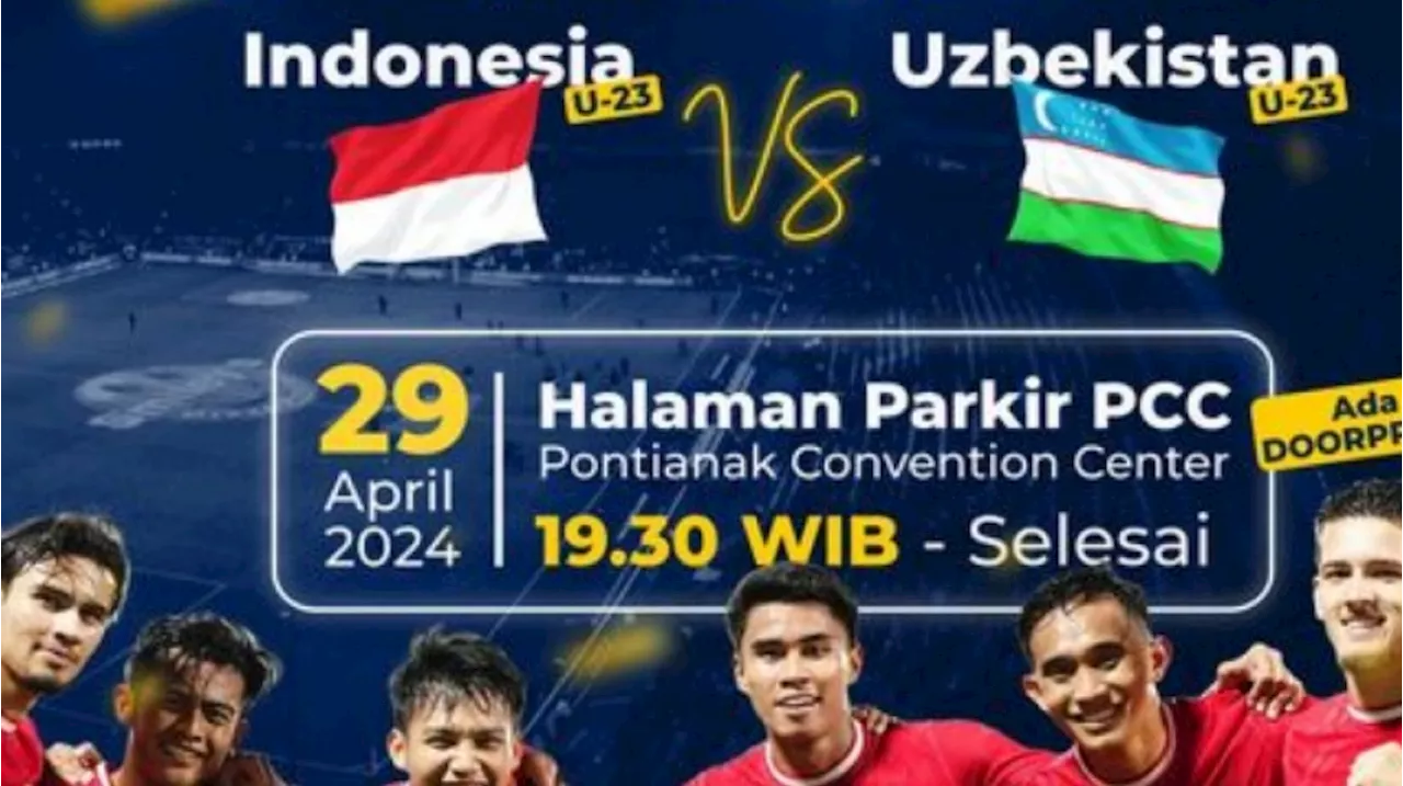 Info Nobar Semifinal Piala Asia U-23 Timnas Indonesia vs Uzbekistan di Pontianak, Ada Doorprize Lho