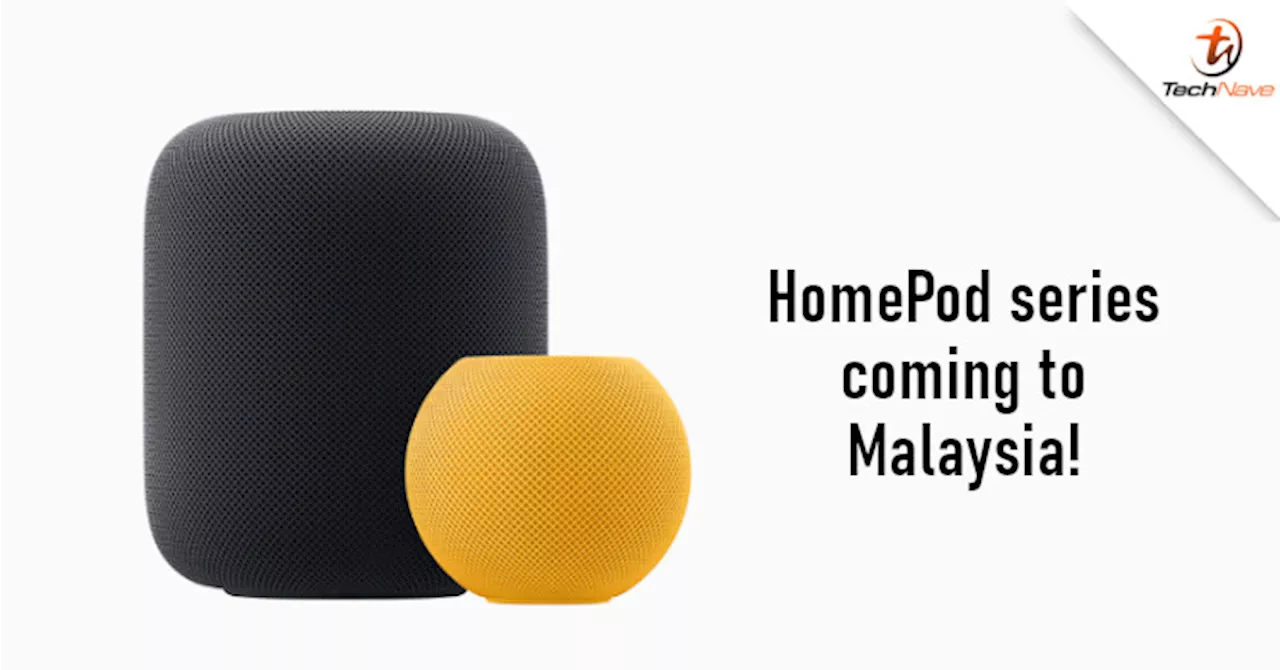 Apple HomePod and HomePod mini coming to Malaysia soon