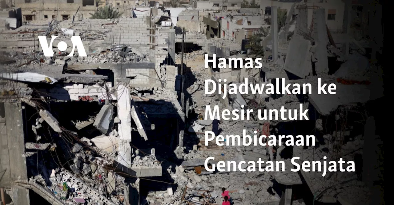 Hamas Dijadwalkan ke Mesir untuk Pembicaraan Gencatan Senjata