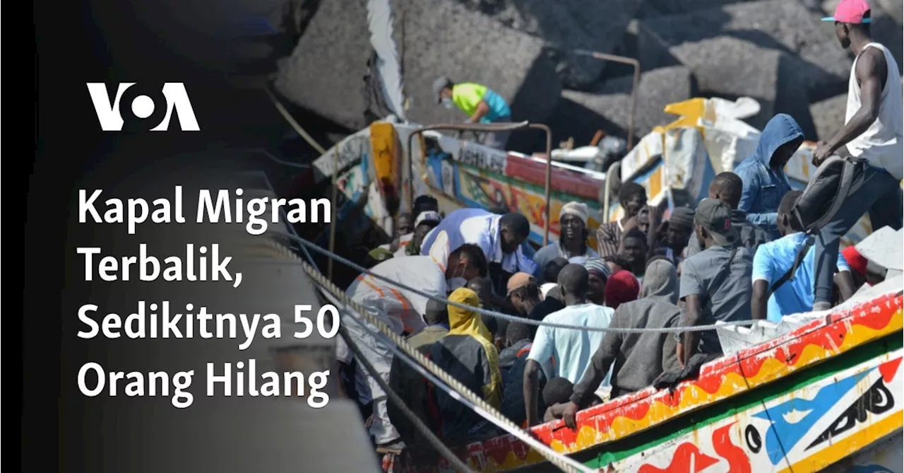 Kapal Migran Terbalik, Sedikitnya 50 Orang Hilang