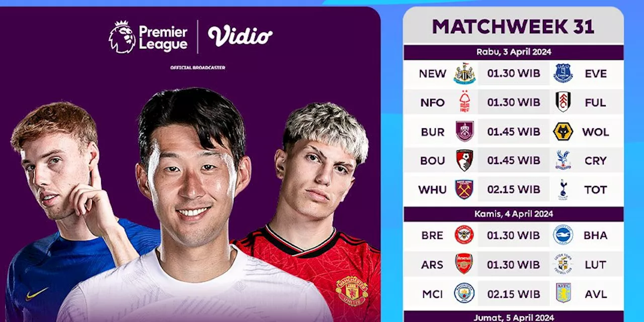 Jadwal Siaran Langsung Liga Inggris 2023/2024 Matchweek 31 di Vidio, 3-5 April 2024