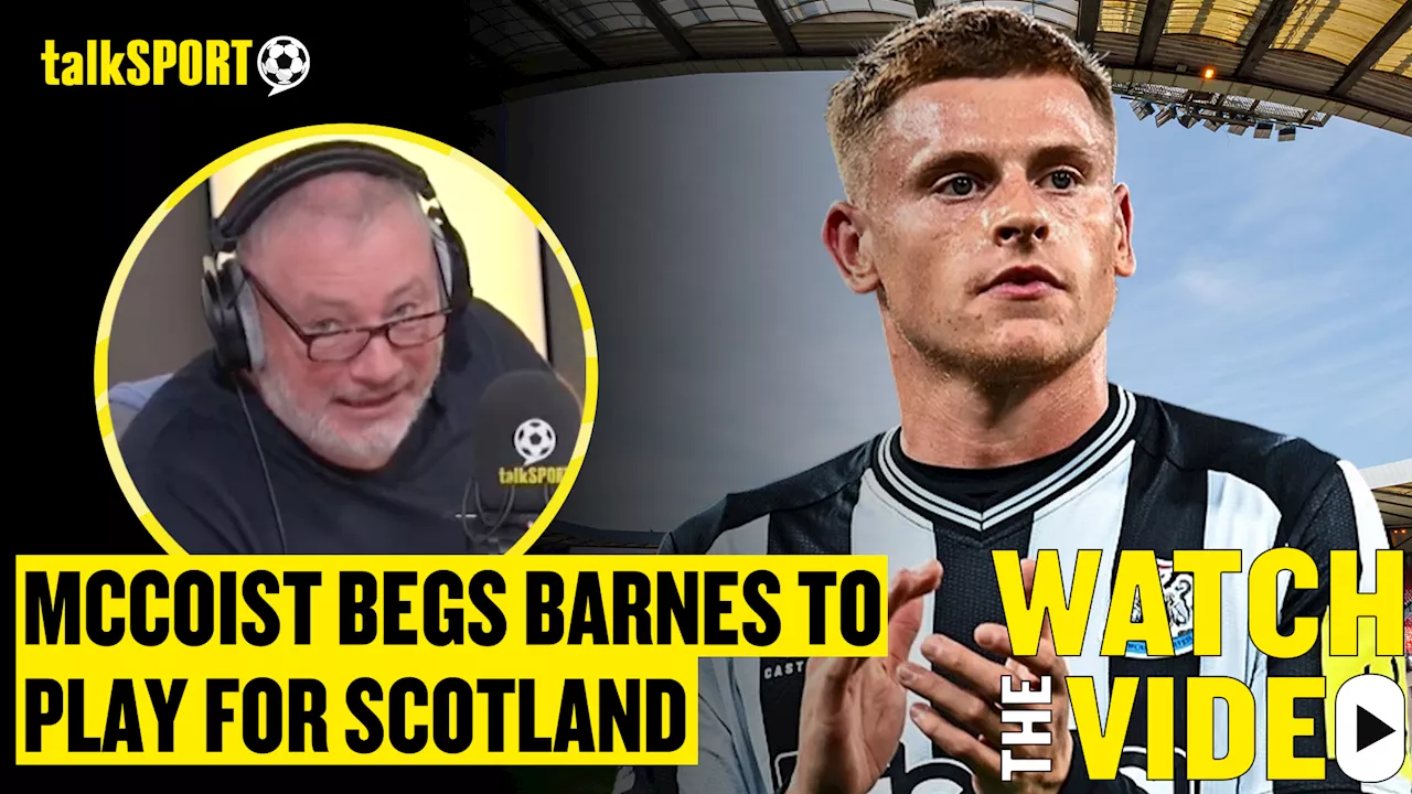 Ally McCoist gives Harvey Barnes reasons to switch allegiance to Scotland for Euro 2024