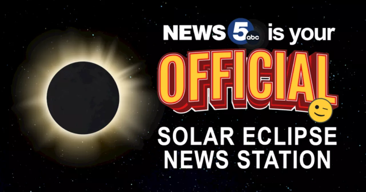 News 5 Cleveland is your official television station of the 2024 Solar Eclipse