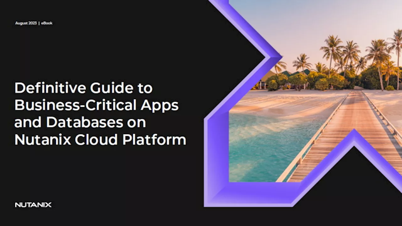 eBook: Definitive guide to business-critical apps and databases on Nutanix Cloud Platform