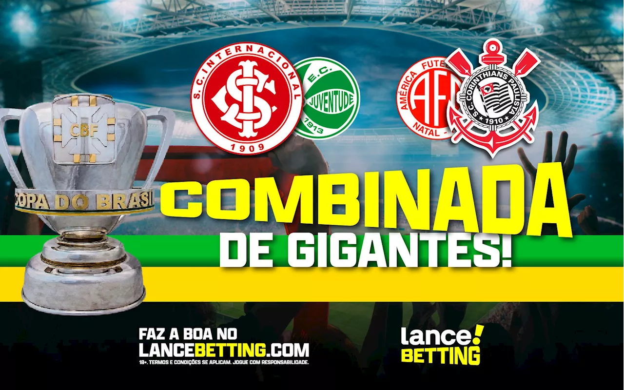 Combinada de gigantes! Aposte R$100 e fature R$232 para vitórias de Internacional e Corinthians na Copa do Brasil