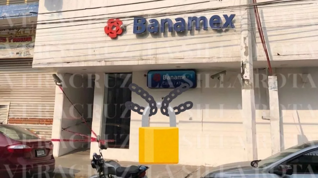 Cierran Banamex en Álamo, Veracruz; dueña del edificio reclama 2 años de falta de pago