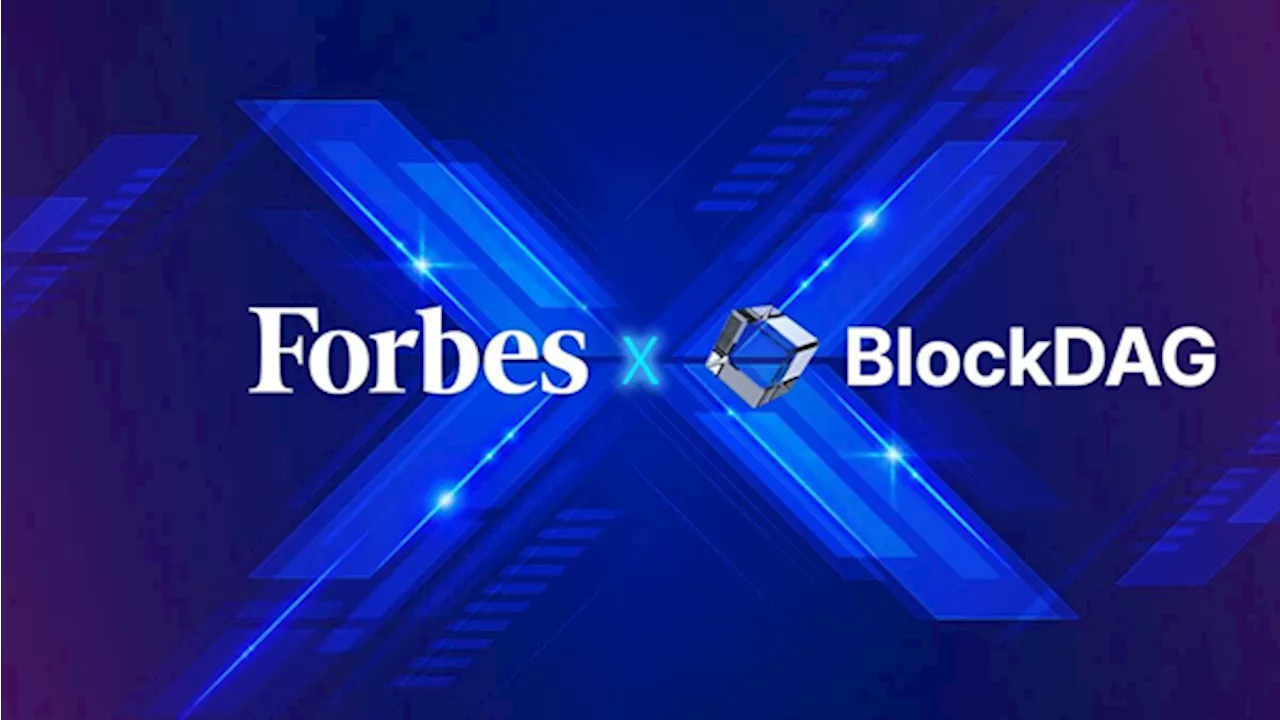 ข่าวลือของ Forbes และการ Doxxing โดยไม่ได้ตั้งใจจะช่วยชีวิตใหม่ให้กับ BlockDAG ได้อย่างไร!