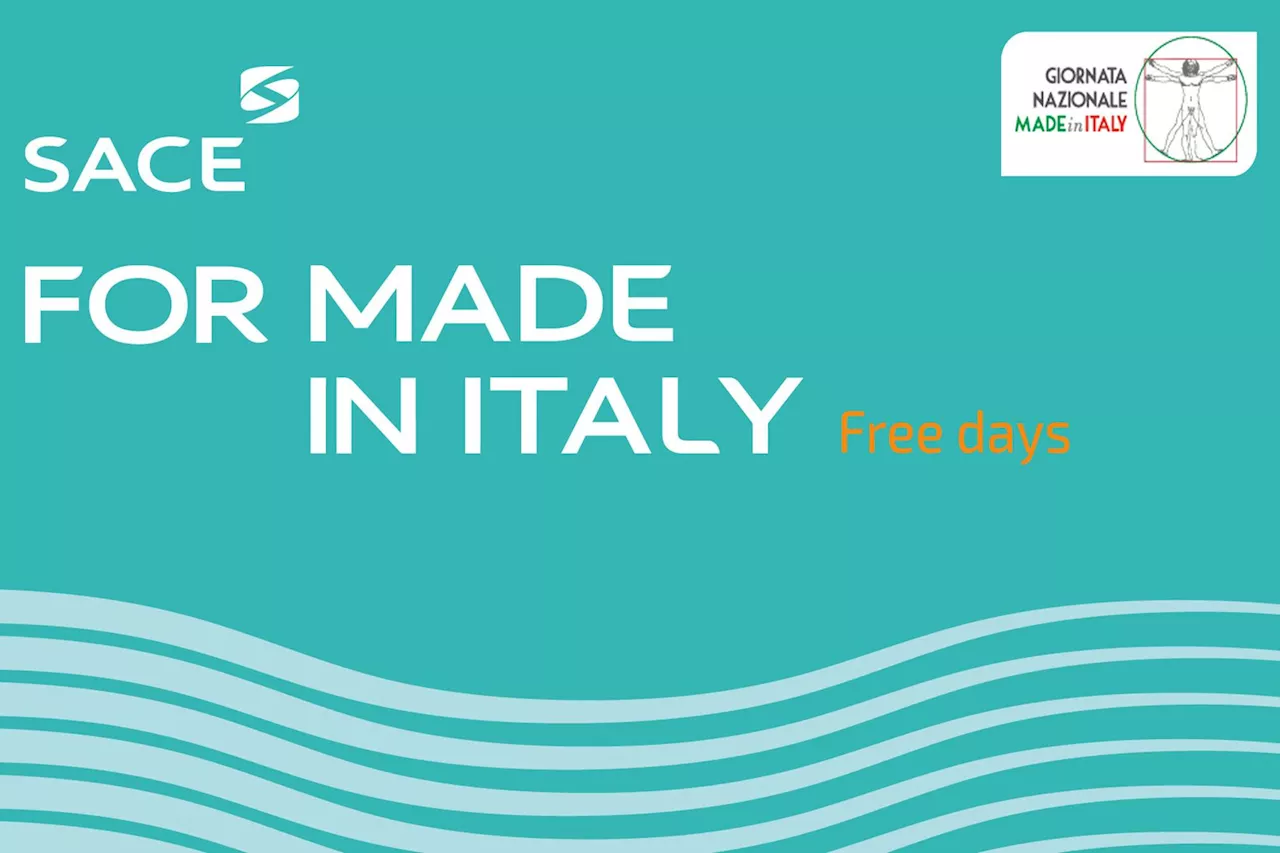 Sace for Made in Italy free days, due settimane di iniziative gratuite per le aziende