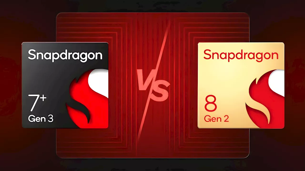 Snapdragon 7+ Gen 3 vs. Snapdragon 8 Gen 2! Which Performance Beast is Right for You?