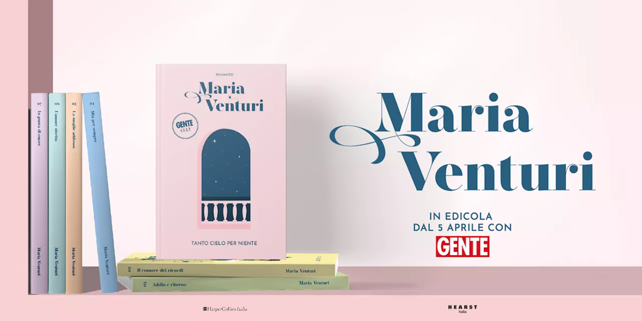 La grande iniziativa di Gente: arrivano in edicola i romanzi di Maria Venturi